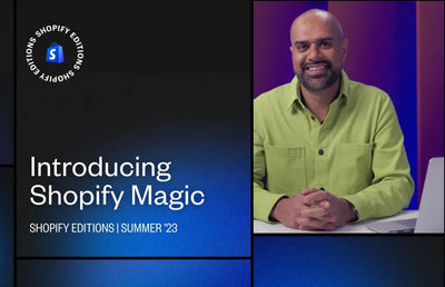 Learn How Shopify Magic Will Supercharge Your Business